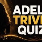 How Well Do You Know Adele? Trivia Quiz