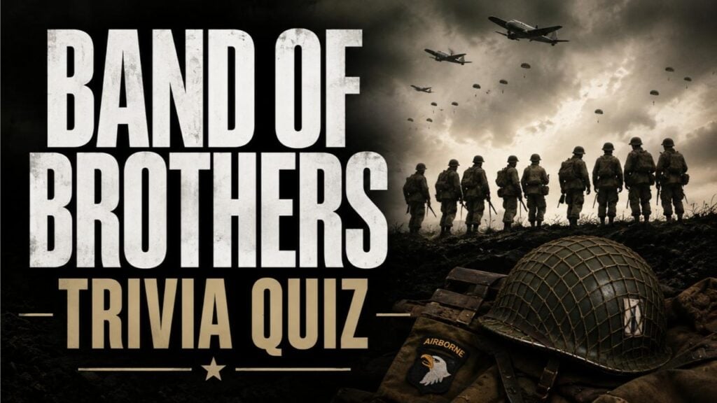Band of Brothers Trivia Quiz (With Answers)