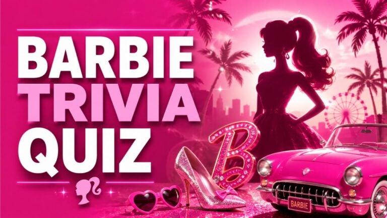 Barbie Trivia Quiz (With Answers)