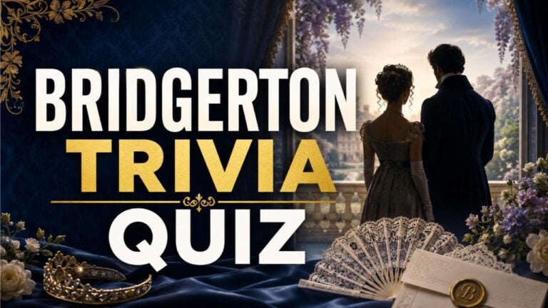 Bridgerton Trivia Quiz (With Answers)