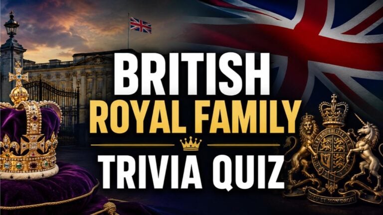British Royal Family Trivia Quiz (With Answers)