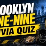 Brooklyn Nine-Nine Trivia Quiz (With Answers)