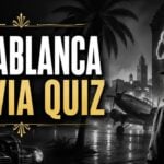 Casablanca Trivia Quiz (With Answers)