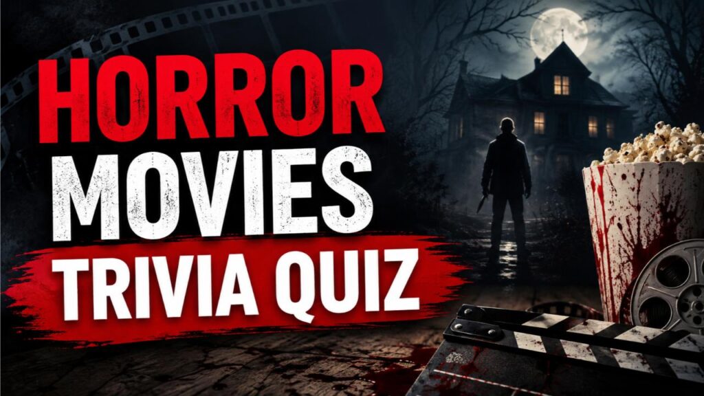 Horror Movies Trivia Quiz: Final Girls and Cursed Tapes